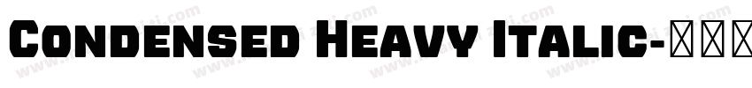Condensed Heavy Italic字体转换